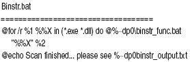 Файл Binstr.bat перечисляет все файлы с расширениями .exe и .dll, расположенные в данном каталоге и во вложенных папках